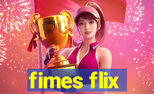 fimes flix